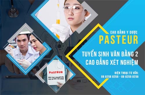 Trường Cao đẳng Y Dược Pasteur thông báo tuyển sinh Văn bằng 2 Cao đẳng Y Dược